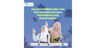 Inovasi Pendidikan: Siswa dan Guru Berkolaborasi untuk Pembelajaran yang Menyenangkan